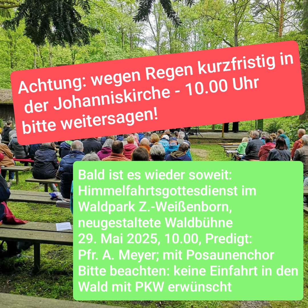 Achtung Änderung Gottesdienstort Himmelfahrt 2025